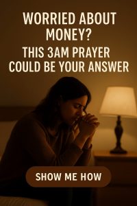 How to Pray at 3AM for Financial Breakthrough